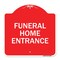 Signmission Entrance Sign Funeral Home Entrance, Red & White Aluminum Architectural Sign, 18" H, RW-1818-24094 A-DES-RW-1818-24094 - alternate 1
